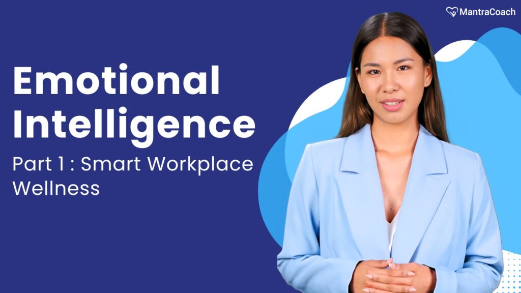 Emotional Intelligence (part 1) Emotional Intelligence